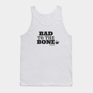 Bad To The Bone Broth Tank Top